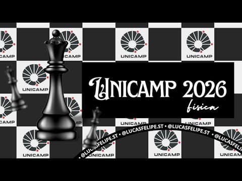 Thumbnail da aula: UNICAMP 2026 | RESOLUÇÃO FÍSICA | QUESTÃO 13 e 14