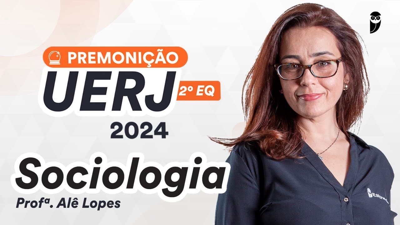 Thumbnail: UERJ 2º EQ - PREMONIÇÃO - Sociologia - Prof. Ale Lopes