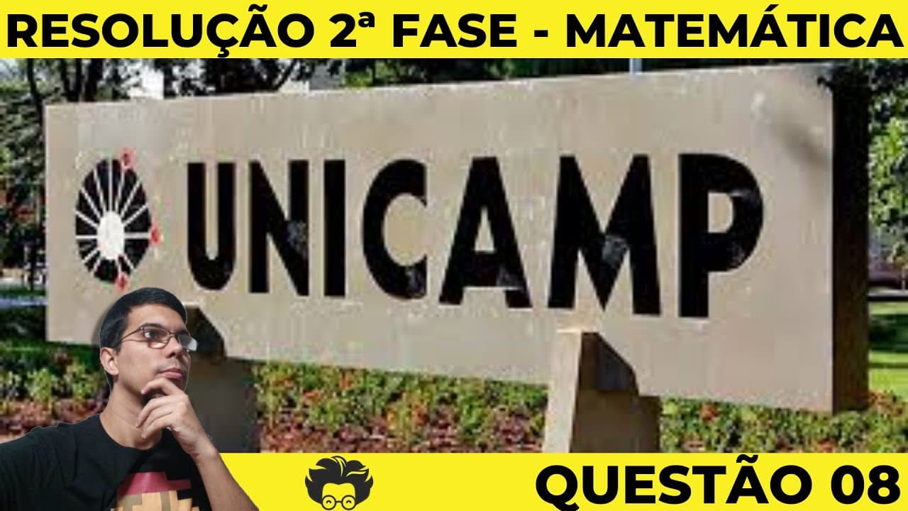 Thumbnail: RESOLUÇÃO 2ª FASE UNICAMP 2022 - MATEMÁTICA - QUESTÃO 08