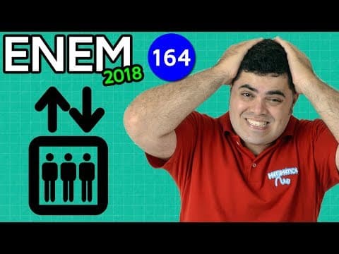 Thumbnail da aula: 🔥 ENEM 2018 Matemática 164 👉🏻 Raciocínio Lógico para Determinar o Último Andar
