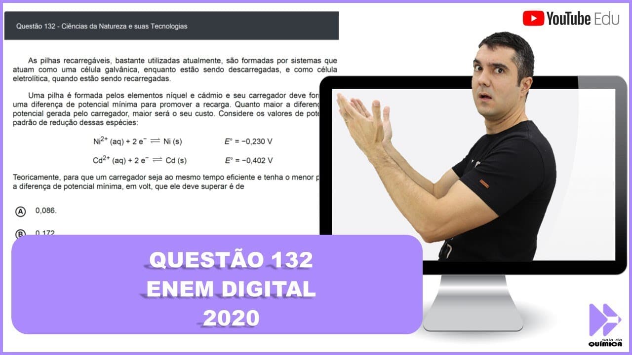 Thumbnail: QUÍMICA ENEM DIGITAL 2020! "As pilhas recarregáveis, bastante utilizadas atualmente, são formadas.."