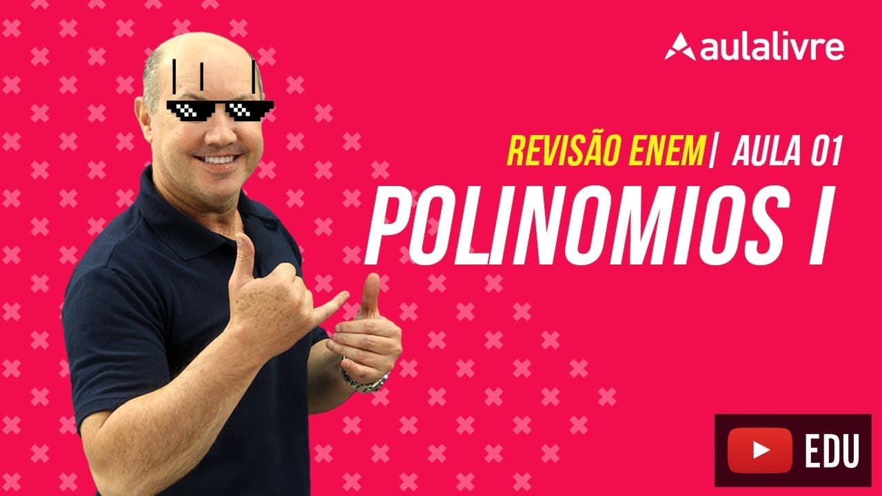 Thumbnail: Matemática - Aula 01 - Polinômios I