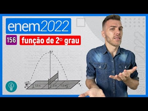 Thumbnail da aula: ENEM 2022 - Q156 - Em jogos de voleibol, um saque é invalidado se a bola ... - FUNÇÃO DE 2º GRAU