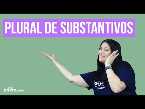 Thumbnail da aula: PLURAL DOS SUBSTANTIVOS: flexão de número | RESUMO DE PORTUÊS PARA O ENEM