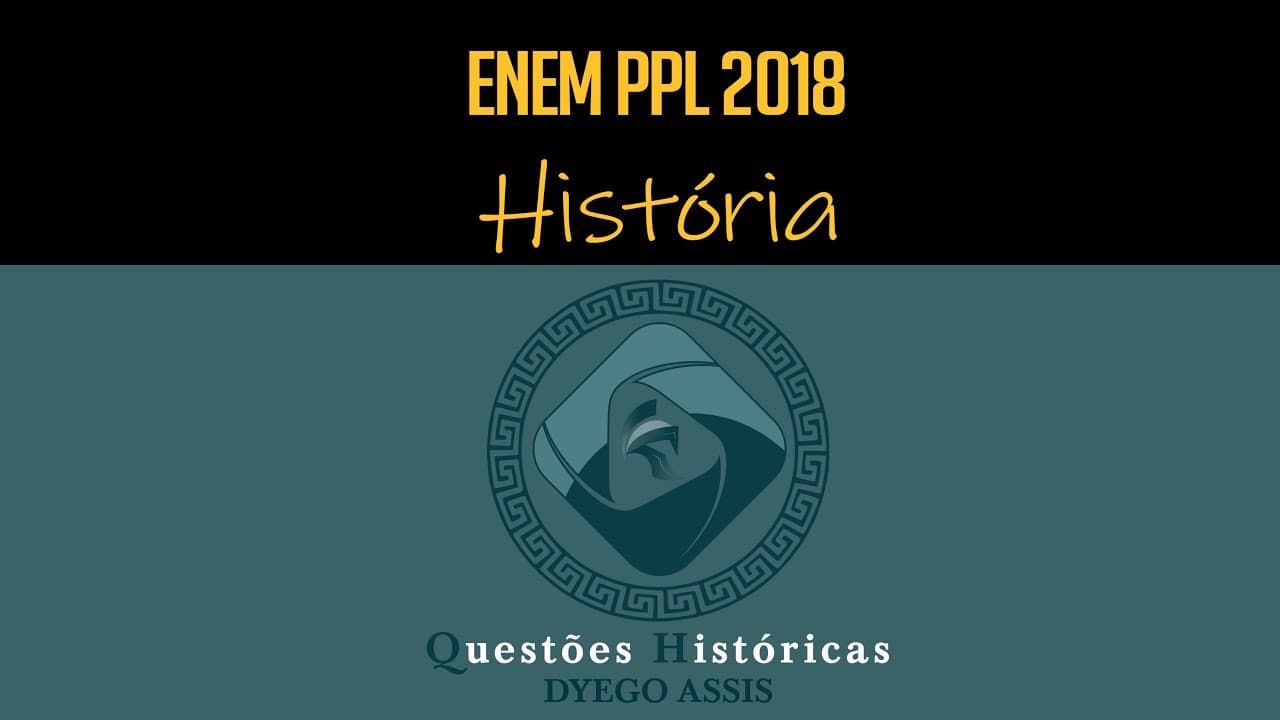 Thumbnail: Questão ENEM PPL 2018 História 12/14
