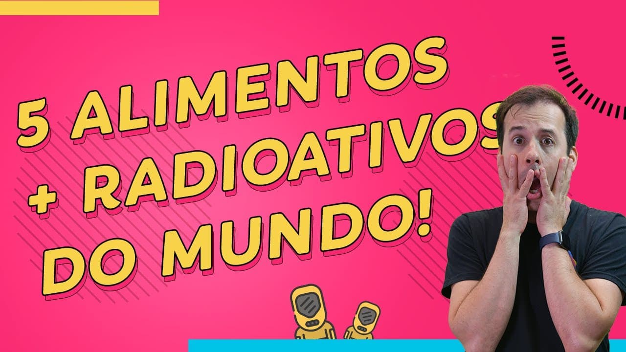 Thumbnail: Os 5 alimentos mais radioativos do mundo! ☢️ Paulo Valim