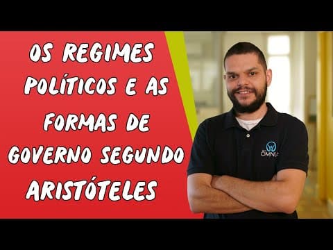 Thumbnail da aula: Os Regimes Políticos e as Formas de Governo Segundo Aristóteles - Brasil Escola