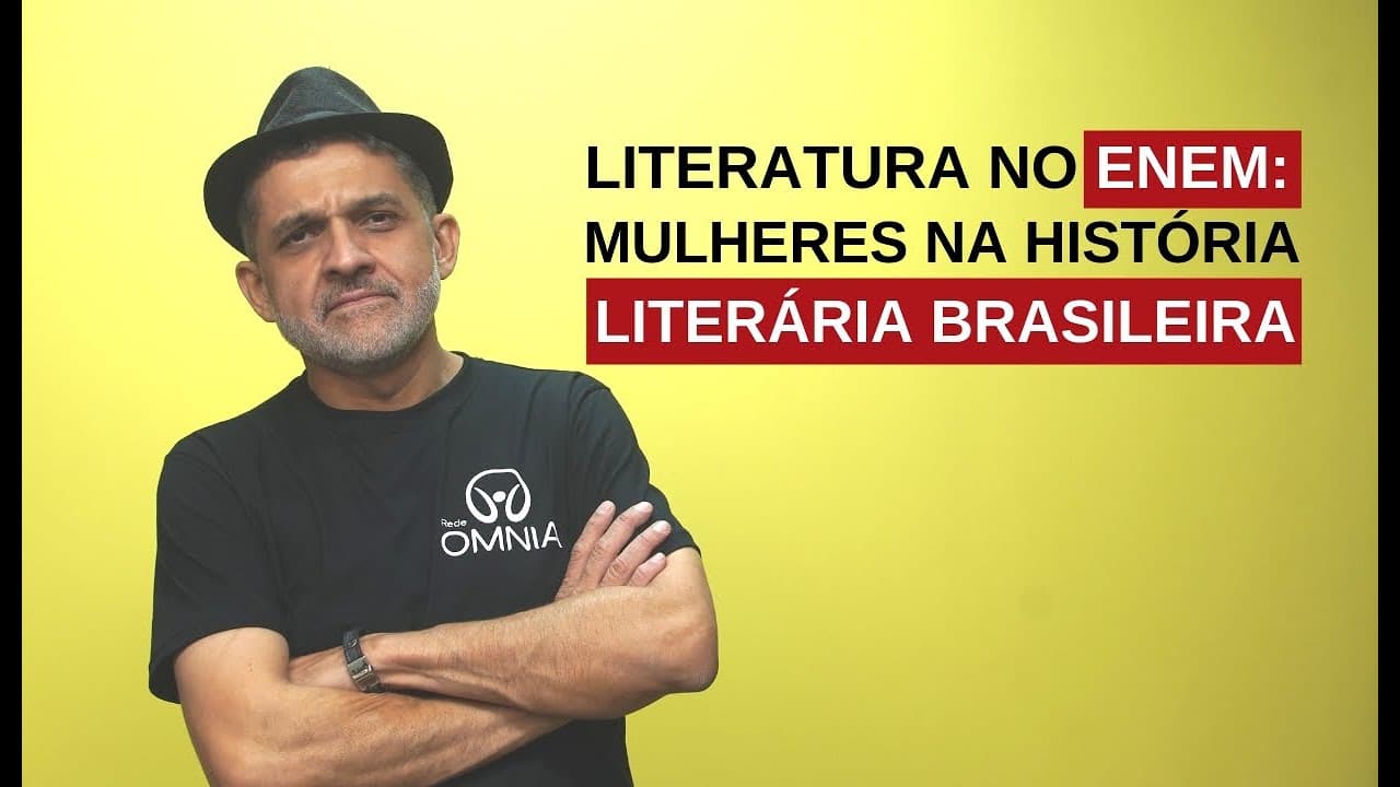 Thumbnail: Literatura no Enem: Mulheres na História Literária Brasileira - Brasil Escola