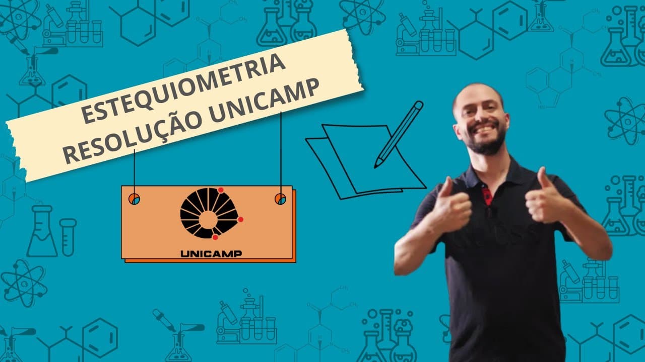 Thumbnail: UNICAMP 2017 - ESTEQUIOMETRIA RESOLVIDA