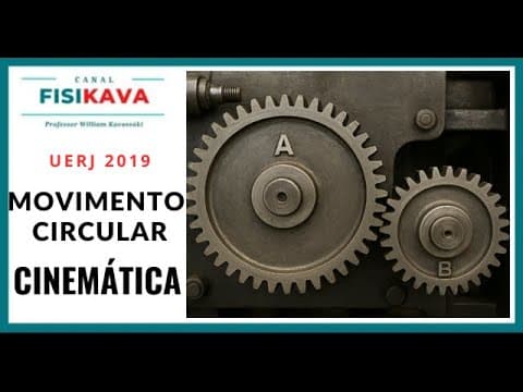 Thumbnail da aula: UERJ 2019 - Em um equipamento industrial, duas engrenagens, A e B, giram 100 vezes por segundo