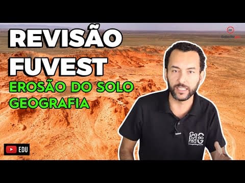 Thumbnail da aula: Erosão dos SOLOS | Questão Geografia | Fuvest |
