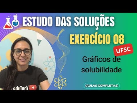 Thumbnail da aula: Soluções |EXERCÍCIO 08|Ufsc 2013  O gráfico abaixo mostra a variação nas concentrações de soluçõe