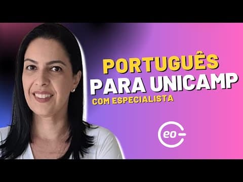 Thumbnail da aula: Domine a Língua Portuguesa para a Unicamp 2024: Tudo o que você precisa saber