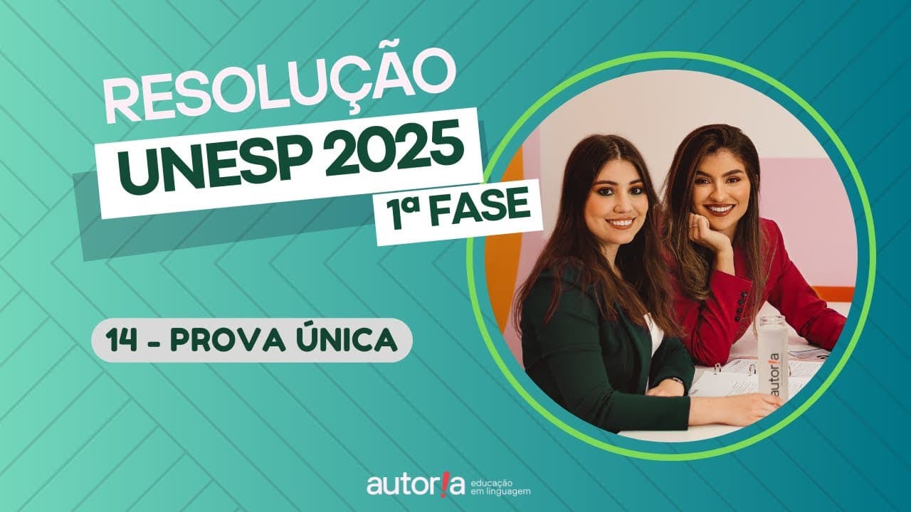 Thumbnail: Resolução UNESP 2025 - Autoria Linguagem - Questão 14 | Linguagens, prova única
