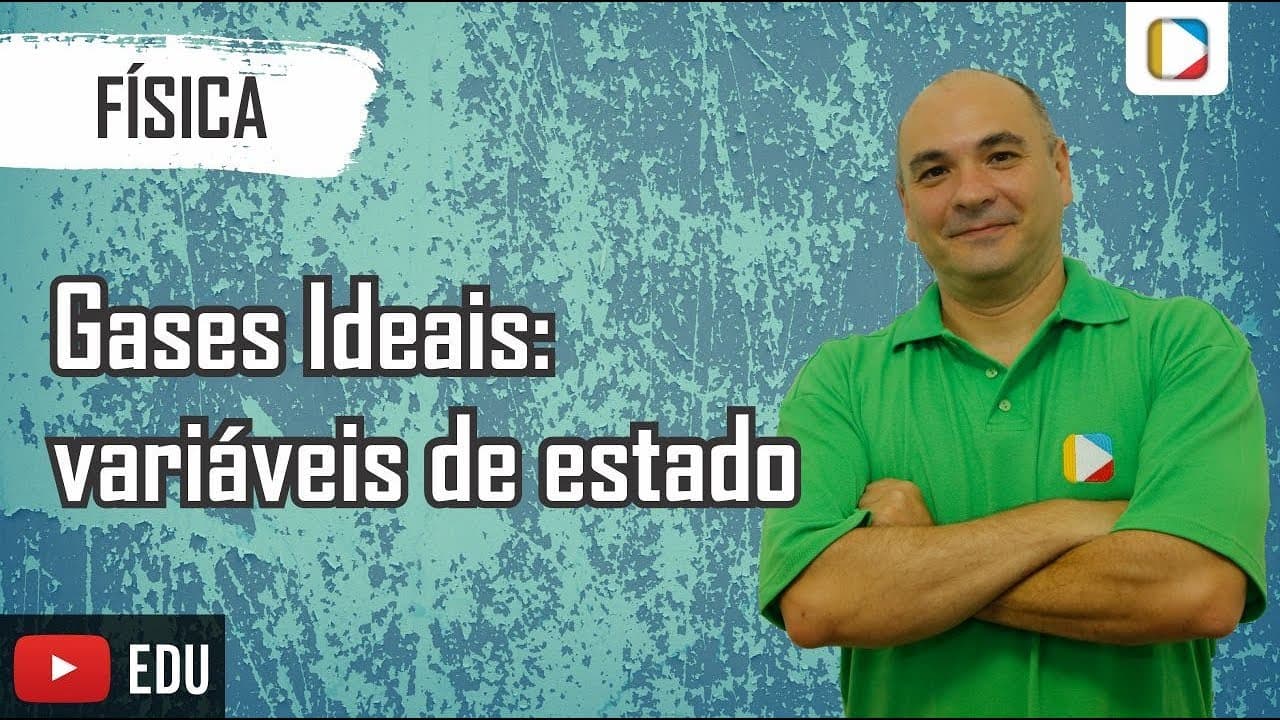 Thumbnail: Física - Gases Ideais: variáveis de estado