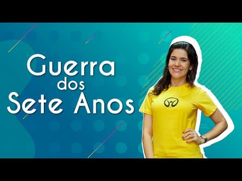 Thumbnail da aula: Guerra dos Sete Anos - Brasil Escola