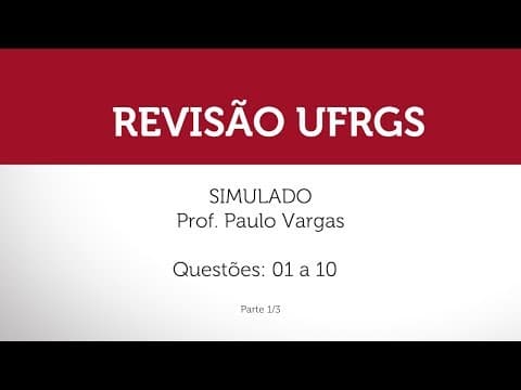 Thumbnail da aula: Simulado da UFRGS - Biologia - Parte 1/3