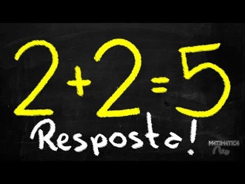 Thumbnail da aula: CURIOSIDADE - Resposta: 2+2 = 5?