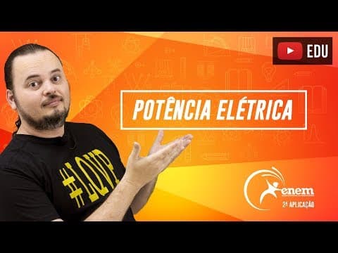 Thumbnail da aula: LED | Potência | consumo de energia elétrica | Questão ENEM PPL 2016