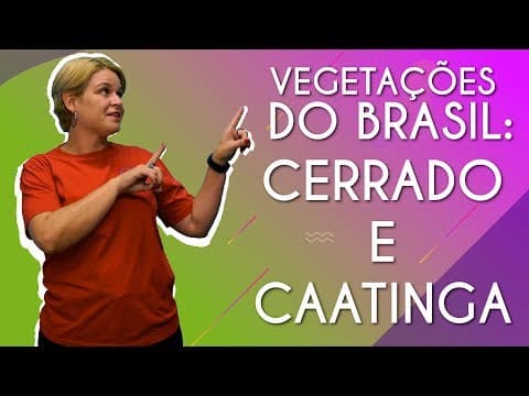 Thumbnail da aula: Vegetações do Brasil: Cerrado e Caatinga - Brasil Escola