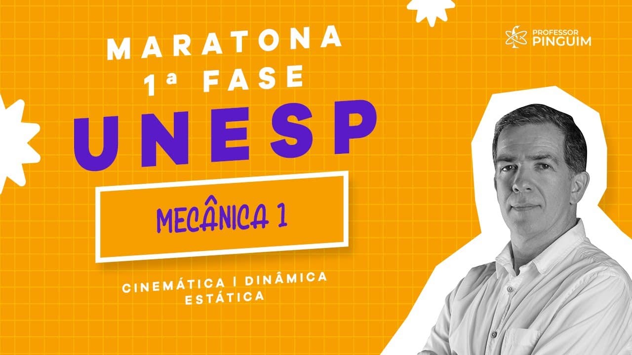 Thumbnail: UNESP 1 FASE 🔥MECÂNICA 1 |  Maratona Gratuita 🐧  Professor Pinguim