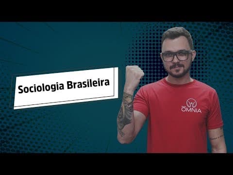 Thumbnail da aula: Sociologia Brasileira - Brasil Escola
