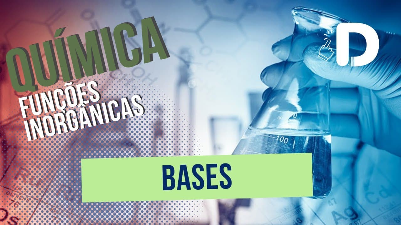 Thumbnail: Bases - Funções Inorgânicas - Química Geral - Preparatório Enem