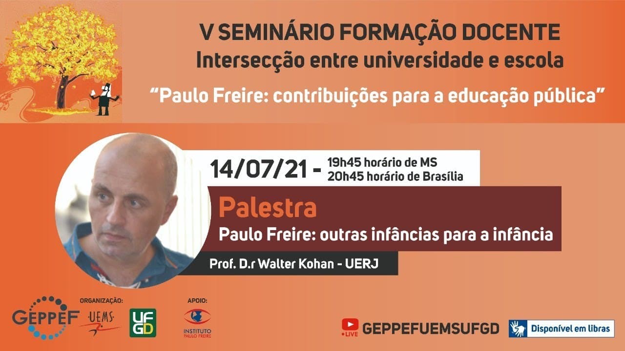 Thumbnail: Paulo Freire: outras infâncias para a infância. Prof. Dr. Walter Kohan (UERJ)