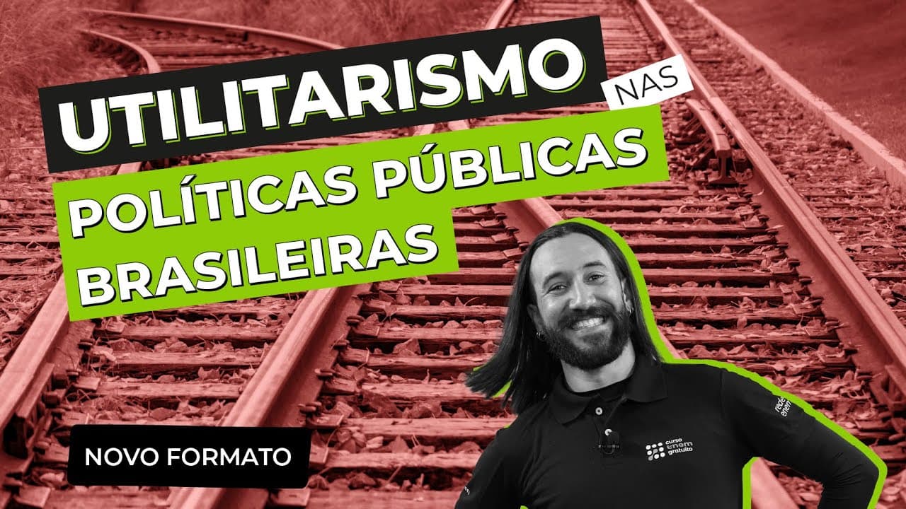 Thumbnail: O UTILITARISMO NAS POLÍTICAS PÚBLICAS BRASILEIRAS | Filosofia para o Enem | Ernani Silva