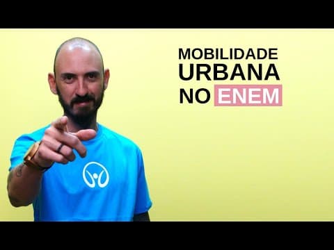 Thumbnail da aula: Mobilidade Urbana no Enem - Brasil Escola