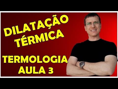 Thumbnail da aula: DILATAÇÃO TÉRMICA DOS SÓLIDOS - TERMOLOGIA - Aula 3 - Prof  Boaro