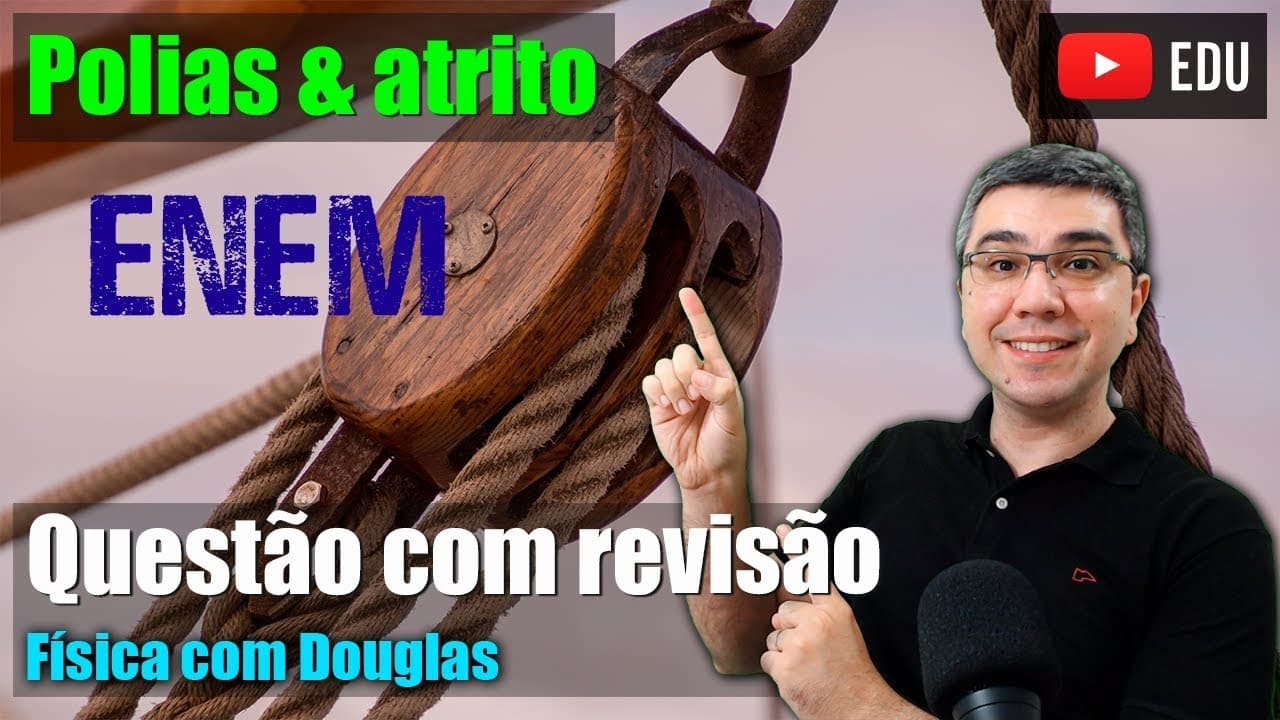 Thumbnail: Atrito e polia | Questão com Revisão | Física com Douglas