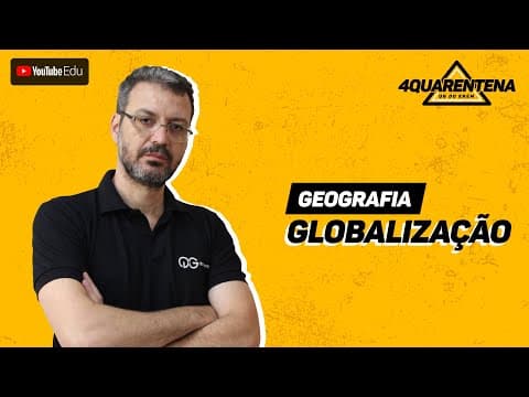 Thumbnail da aula: QUARENTENA: Globalização | Geografia