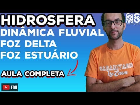Thumbnail da aula: |O que é jusante, montante, foz em delta e estuário | GEOGRAFIA