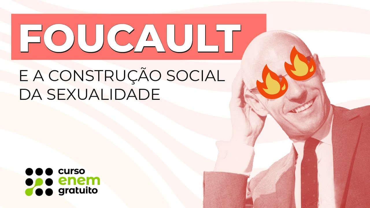 Thumbnail: FOUCAULT E A CONSTRUÇÃO SOCIAL DA SEXUALIDADE | Filosofia | Ernani Silva