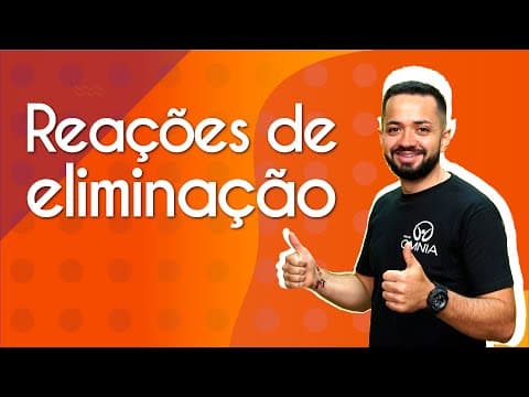 Thumbnail da aula: Reações de eliminação - Brasil Escola