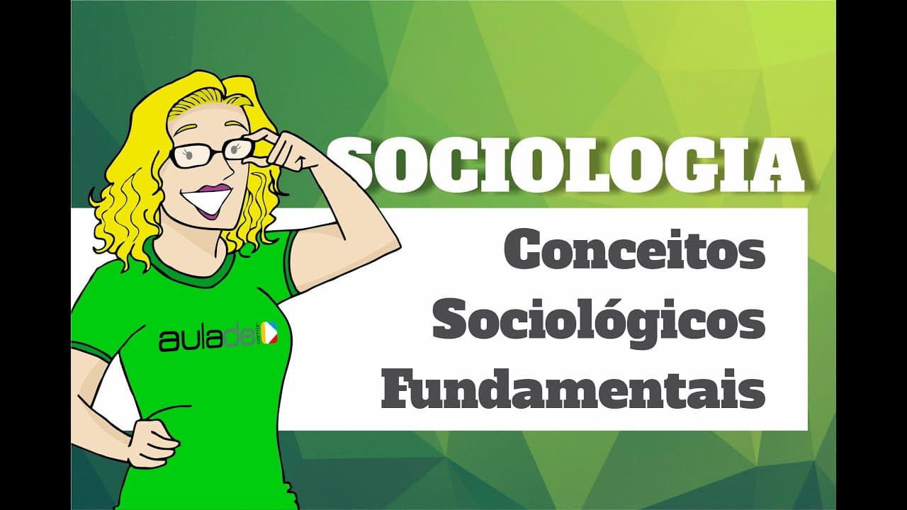 Thumbnail: Sociologia - Conceitos Sociológicos Fundamentais