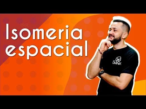 Thumbnail da aula: Isomeria espacial - Brasil Escola