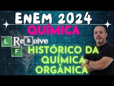 Thumbnail da aula: Resolução ENEM 2024 Química No senso comum, considera-se, ainda hoje, que compostos orgânicas são