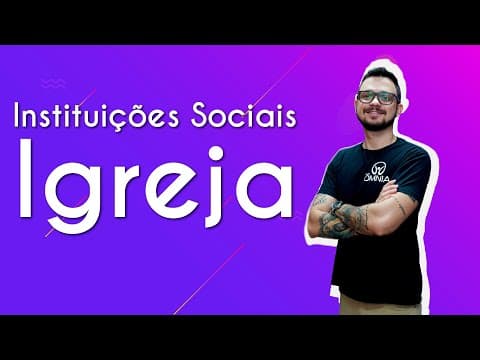 Thumbnail da aula: Instituições Sociais: Igreja - Brasil Escola