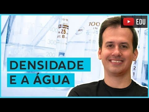 Thumbnail da aula: 5. Densidade e a Água [Química Geral]