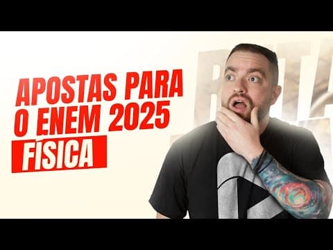 Thumbnail da aula: Assuntos de Física que devem cair no ENEM 2025 | Proenem