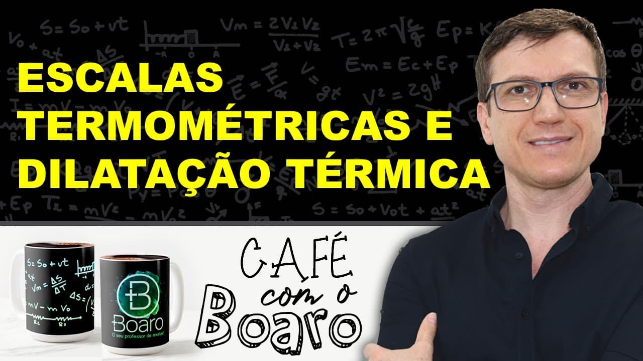 Thumbnail: ESCALAS TERMOMÉTRICAS e DILATAÇÃO TÉRMICA - Termologia - EXERCÍCIOS para REVISÃO de FÍSICA - EXC059
