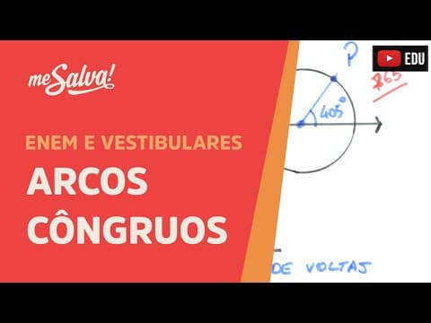 Thumbnail da aula: Me Salva! TRG04 - Trigonometria - Arcos côngruos