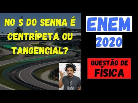 Thumbnail da aula: ENEM/2020/Aplicação Digital - No Autódromo de Interlagos, um carro de Fórmula 1 realiza a curva S do
