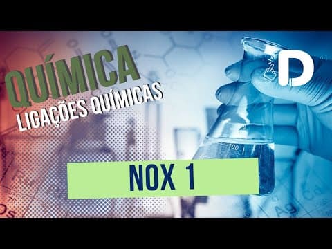 Thumbnail da aula: Nox Parte 1 - Ligações Químicas - Química Geral - Preparatório Enem