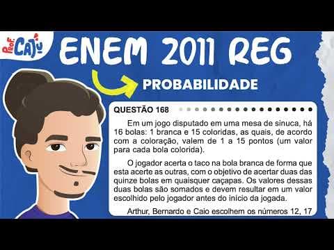 Thumbnail da aula: [ENEM 2011] 168 📘 PROBABILIDADE Em um jogo disputado em uma mesa de sinuca, há 16 bolas: 1 branca e