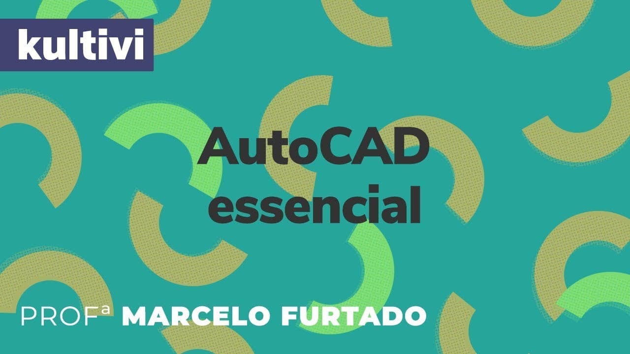 Thumbnail: AutoCAD Essencial + | Kultivi | Retângulo e Polylinha | Prof. Marcelo Furtado
