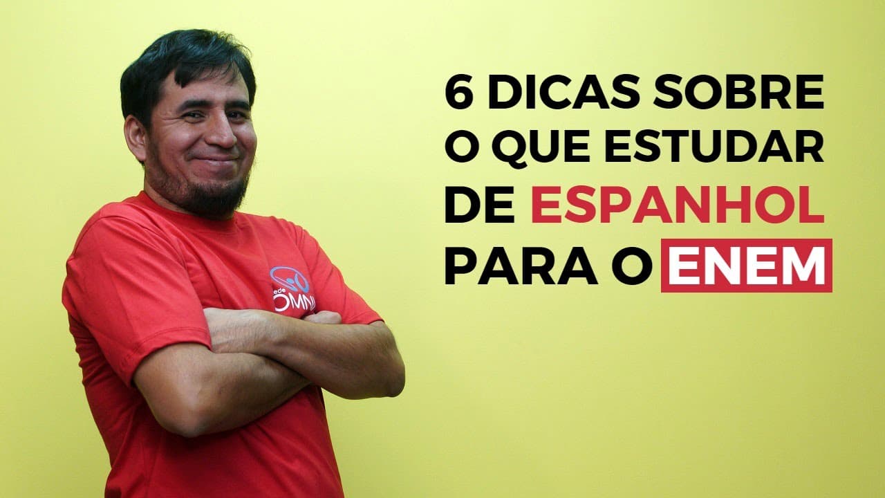 Thumbnail: 6 Dicas Sobre o que Estudar de Espanhol para o Enem - Brasil Escola