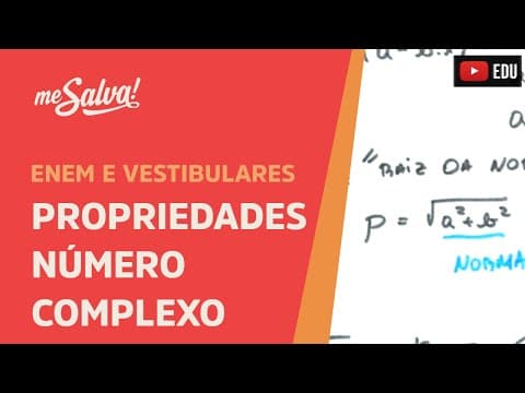 Thumbnail da aula: Me Salva! CPX04 - Propriedades básicas do conjugado de um número complexo